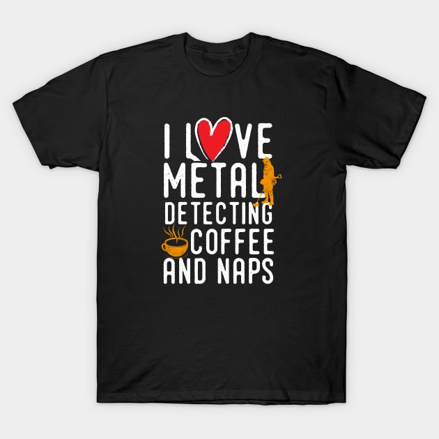 Funny metal detecting tshirt - ideal gift for metal detectorists T-Shirt by Diggertees4u